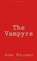 The Vampyre - John Polidori