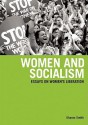 Women and Socialism: Essays on Women's Liberation - Sharon Smith