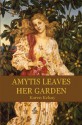 Amytis Leaves Her Garden - Karen Kelsay