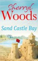 Sand Castle Bay (An Ocean Breeze Novel - Book 1) - Sherryl Woods