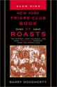 New York Friars Club Book of Roasts: The Wittiest, Most Hilarious, And, Until Now, Most Unprintable Moments from the Friars Club - Barry Dougherty, Alan King