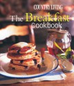 Country Living The Breakfast Cookbook - Lucy Wing