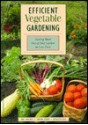 Efficient Vegetable Gardening - Paul Doscher, Timothy Fisher, Kathleen Kolb