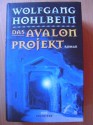 Das Avalon-Projekt - Wolfgang Hohlbein