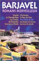 Romans Merveilleux - René Barjavel