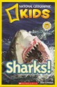 Sharks! (National Geographic Kids) - Anne Schreiber