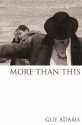 More Than This - Guy Adams