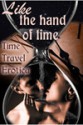 Like the Hand of Time: Time Travel Erotica - Bethany Zaiatz, Nobilis Reed