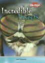 Incredible Insects - John Townsend