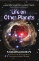 Life on Other Planets - Emanuel Swedenborg, John Chadwick, Raymond Moody