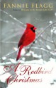 A Redbird Christmas: A Novel - Fannie Flagg