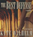 The Best Defense: A Barbara Holloway Novel - Kate Wilhelm, Anna Fields