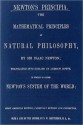 NEWTON'S PRINCIPIA. THE MATHEMATICAL PRINCIPLES OF NATURAL PHILOSOPHY - Isaac Newton, Andrew Motte, N. W. Chittenden