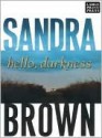 Hello, Darkness - Sandra Brown