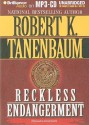 Reckless Endangerment - Robert K. Tanenbaum, James Daniels