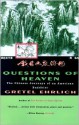 Questions of Heaven: The Chinese Journeys of an American Buddhist - Gretel Ehrlich