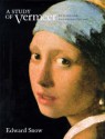 A Study of Vermeer, Revised and Enlarged edition - Edward Snow