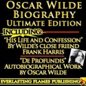 Oscar Wilde Biography Ultimate Edition - Darryl Marks, Frank Harris, Oscar Wilde