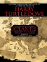 Atlantis and Other Places: Stories of Alternate History - Harry Turtledove, Todd McLaren