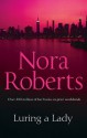 Luring A Lady (Mills & Boon M&B) (Stanislaskis - Book 2) - Nora Roberts