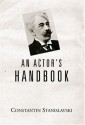 An Actor's Handbook - Konstantin Stanislavski