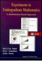 Experiments In Undergraduate Mathematics: A Mathematica Based Approach - Phillip Kent, John Wood, Phil Ramsden