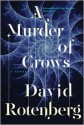 A Murder of Crows: Second Book of the Junction Chronicles - David Rotenberg