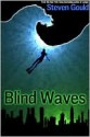 Blind Waves - Steven Gould