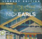 The True Story of Butterfish - Nick Earls, David Tredinnick