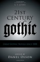 21st-Century Gothic: Great Gothic Novels Since 2000 - Danel Olson, K.A. Laity, Elizabeth Hand, Graham Joyce