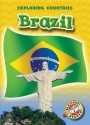 Brazil (Blastoff! Readers: Exploring Countries) - Colleen Sexton