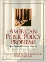 American Public Policy Problems: An Introductory Guide - Charles F. Bonser, Clinton V. Oster Jr.