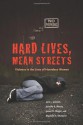 Hard Lives, Mean Streets: Violence In The Lives Of Homeless Women (The Northeastern Series On Gender, Crime, And Law) - Jana L. Jasinski, James D. Wright, Jennifer K. Wesely, Elizabeth E. Mustaine