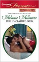 The Unclaimed Baby (Harlequin Presents (Larger Print)) - Melanie Milburne