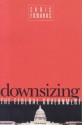 Downsizing The Federal Government - Chris Edwards