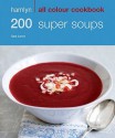 200 Super Soups. Sara Lewis - Sara Lewis