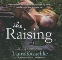 The Raising - Laura Kasischke, Renée Raudman