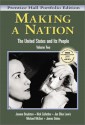 Making a Nation: The United States and Its People, Prentice Hall Portfolio Edition, Volume Two - Jeanne Boydston, Nick Cullather, Jan Lewis