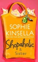 Shopaholic & Sister - Sophie Kinsella