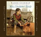 Will Sparrow's Road - Karen Cushman, Katherine Kellgren