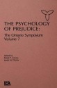 The Psychology of Prejudice: The Ontario Symposium, Volume 7 - Mark P Zanna, James M. Olson