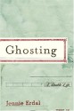 Ghosting: A Double Life - Jennie Erdal