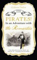 The Pirates! in an Adventure with the Romantics (The Pirates! #5) - Gideon Defoe