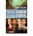 The Dark Zone - Dom Testa