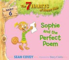 Sophie and the Perfect Poem: Habit 6 (with audio recording) - Sean Covey, Stacy Curtis