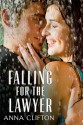 Falling For The Lawyer (Escape Contemporary Romance) - Anna Clifton