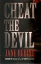 Cheat the Devil - Jane Rubino