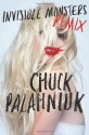 Invisible Monsters Remix - Chuck Palahniuk