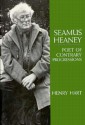 Seamus Heaney: Poet of Contrary Progressions - Henry Hart