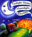 Twilight Verses Moonlight Rhym - Mary Joslin, Liz Pichon